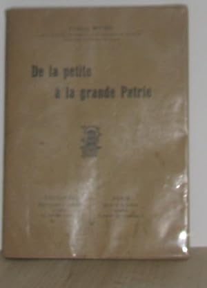 Bild des Verkufers fr De la petite  la grande patrie zum Verkauf von crealivres