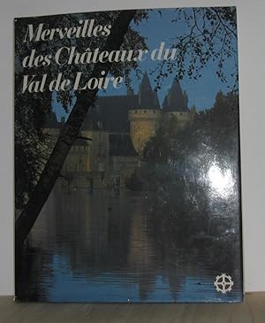 Merveilles des châteaux du val de loire