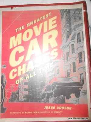 Imagen del vendedor de The Greatest Movie Car Chases of All Time a la venta por Great Southern Books
