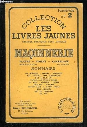 Bild des Verkufers fr MACONNERIE PLATRE CIMENT CARRELAGE - COLLECTION LES LIVRES JAUNES FASCICULE N 2 zum Verkauf von Le-Livre