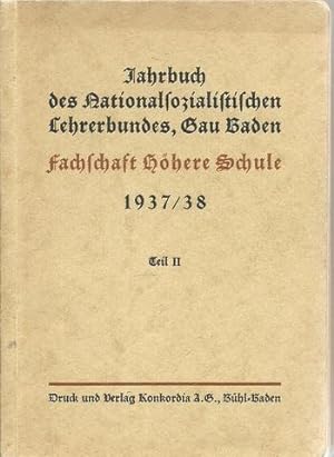 Jahrbuch des Nationalsozialistischen Lehrerbundes Gau Baden. Fachschule Volksschule 1937/38 (Teil...