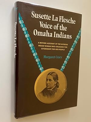 Immagine del venditore per Susette La Flesche Voice of the Omaha Indians (Inscribed First Edition) venduto da M.S.  Books