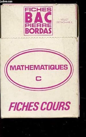 Bild des Verkufers fr FICHES BAC PIERRE BORDAS - MATHEMATIQUES C / FICHES COURS. zum Verkauf von Le-Livre