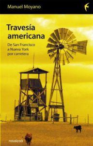 Imagen del vendedor de TRAVESIA AMERICANA: De San Francisco a Nueva York por carretera a la venta por KALAMO LIBROS, S.L.