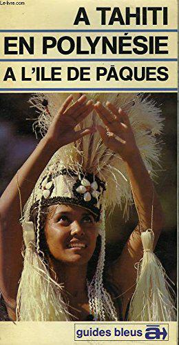 Image du vendeur pour A tahiti, en polynesie, a l'ile de paques mis en vente par JLG_livres anciens et modernes