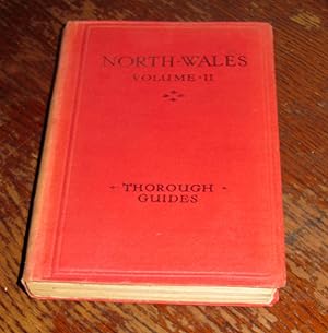 North Wales (Volume II.) - Llangollen, Bala, Dolgelley, Barmouth, Cader Idris, Oswestry, Shrewsbu...
