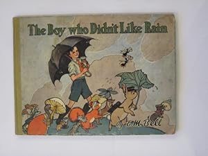 Seller image for THE BOY WHO DIDN'T LIKE RAIN for sale by Stella & Rose's Books, PBFA