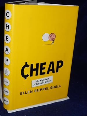 Bild des Verkufers fr Cheap: The High Cost of Discount Culture zum Verkauf von Gil's Book Loft