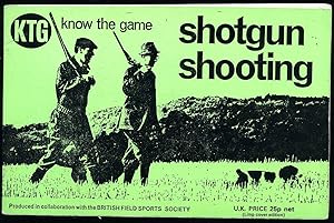 Bild des Verkufers fr Shot Gun Shooting; Know the Game Series zum Verkauf von Little Stour Books PBFA Member