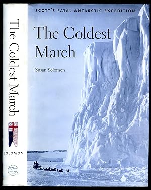 Bild des Verkufers fr The Coldest March | Scott's Fatal Antarctic Expedition zum Verkauf von Little Stour Books PBFA Member