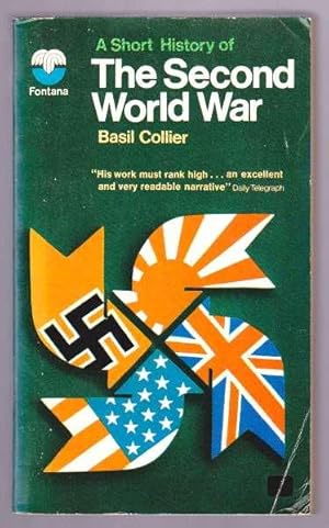 Seller image for A SHORT HISTORY OF THE SECOND WORLD WAR for sale by A Book for all Reasons, PBFA & ibooknet