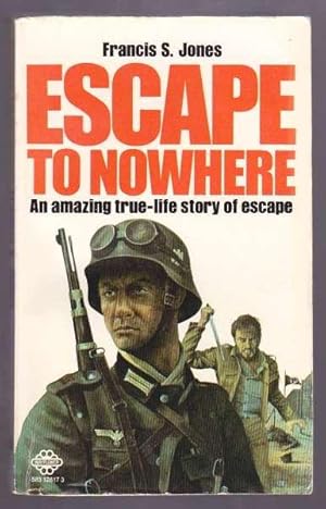 Seller image for ESCAPE TO NOWHERE for sale by A Book for all Reasons, PBFA & ibooknet