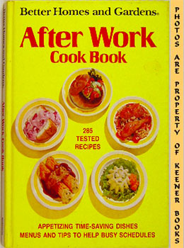 Better Homes And Gardens After Work Cookbook