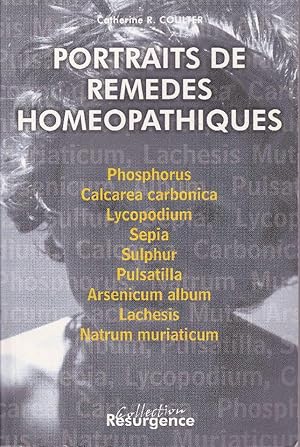 Portraits de remèdes homéopathiques. Analyses psycho-psychiques de types constitutionnels choisis...