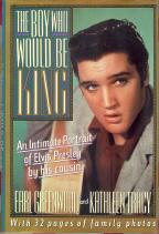 Seller image for The Boy Who Would be King : An Intimate Portrait of Elvis Presley for sale by Callaghan Books South