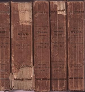 Works of William Paley, D.D. Complete in Five Volumes, to which is prefixed A Life of the Author,...