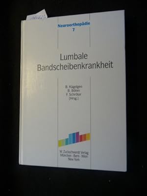 Neuroorthopädie ; 7 Lumbale Bandscheibenkrankheit : Operationsindikation ; Berufskrankheiten 2108...