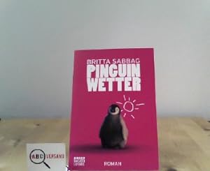 Bild des Verkufers fr Pinguinwetter: Roman zum Verkauf von ABC Versand e.K.
