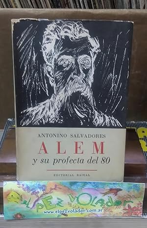 Imagen del vendedor de Alem y Su Profeca Del 80 (la crisis Del federalismo) a la venta por Librera El Pez Volador
