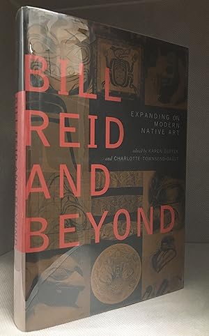 Seller image for Bill Reid and Beyond; Expanding on Modern Native Art for sale by Burton Lysecki Books, ABAC/ILAB