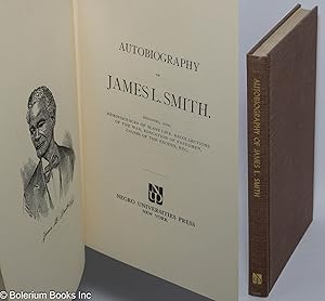 Imagen del vendedor de Autobiography of James L. Smith, including also, reminiscences of slave life, recollections of the war, education of freedmen, causes of the exodus, etc. a la venta por Bolerium Books Inc.