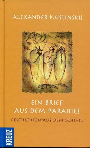 Seller image for Ein Brief aus dem Paradies. Geschichten aus dem Schtetl. for sale by Antiquariat am Flughafen