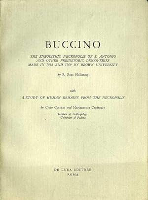 Immagine del venditore per Buccino: the eneolitic necropolis of S. Antonio and other prehistoric discoveries made in 1968 and 1969 by Brown University.: With a study of human remains from the necropolis. venduto da Studio Bibliografico Adige