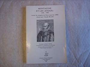 Image du vendeur pour Montaigne Et Les Essais, 1588-1988: Actes Du Congres De Paris, Janvier 1988 mis en vente par Carmarthenshire Rare Books