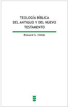 Teología bíblica del Antiguo y del Nuevo Testamento