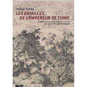 Bild des Verkufers fr LES BATAILLES DE L'EMPEREUR DE CHINE ; LA GLOIRE DE QIANLONG CELEBREE PAR LOUIS XV, UNE COMMANDE ROYALE D'ESTAMPES zum Verkauf von Achbarer