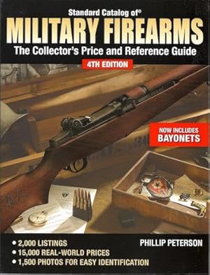 Standard Catalog of Military Firearms: The Collector's Price and Reference Guide (Standard Catalo...