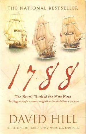 Seller image for 1788 the Brutal Truth of the First Fleet for sale by Salusbury Books