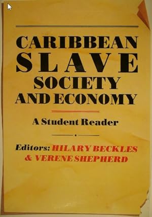 Caribbean slave society and economy. A student reader.