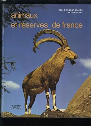 Bild des Verkufers fr ANIMAUX ET RESERVES DE FRANCE zum Verkauf von Le-Livre