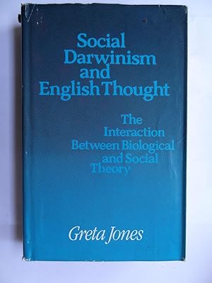 Seller image for SOCIAL DARWINISM AND ENGLISH THOUGHT The Interaction Between Biological and Social Theory for sale by Douglas Books