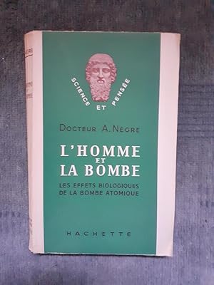 Imagen del vendedor de L HOMME ET LA BOMBE. Les effets biologiques de la bombe atomique. a la venta por Librairie Sainte-Marie