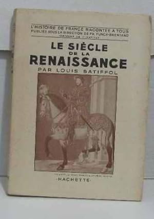 Seller image for Le sicle de la renaissance for sale by crealivres