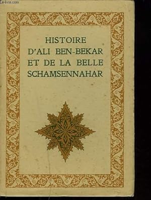 Imagen del vendedor de HISTOIRE D'ALI BEN-BEKAR ET DE LA BELLE SCHAMSENNAHAR. a la venta por Le-Livre