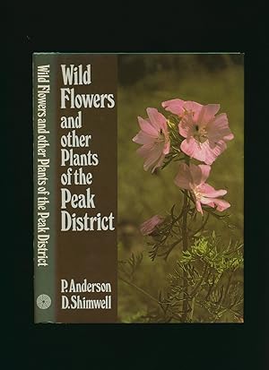 Imagen del vendedor de Wild Flowers and other Plants of the Peak District a la venta por Little Stour Books PBFA Member