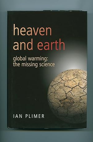 Imagen del vendedor de Heaven and Earth; Global Warming: The Missing Science a la venta por Little Stour Books PBFA Member