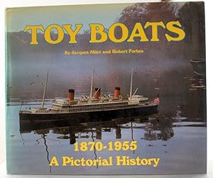 Seller image for TOY BOATS, 1870-1966. A Pictorial History. for sale by Parnassus Book Service, Inc