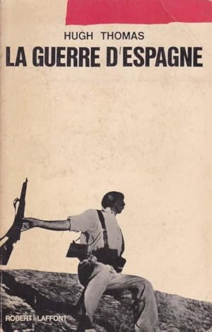 LA GUERRE D´ESPAGNE - The Spanish Civil War