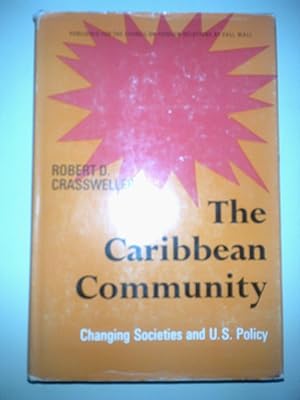 The Caribbean Community - Changing Societies And U.S. Policy