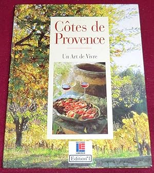 Imagen del vendedor de COTES DE PROVENCE - Un art de vivre a la venta por LE BOUQUINISTE