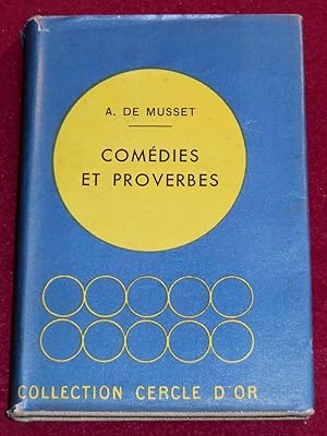 Image du vendeur pour COMEDIES ET PROVERBES - Fantasio - Un caprice - Il faut qu'une porte soit ouverte ou ferme - On ne saurait penser  tout - Barberine mis en vente par LE BOUQUINISTE