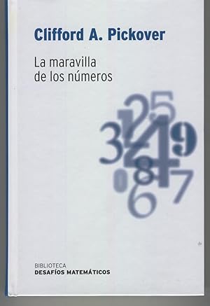Bild des Verkufers fr LA MARAVILLA DE LOS NUMEROS Coleccin Biblioteca Desafios Matemticos. Ilustraciones b/n. Contiene resultados. Como nuevo zum Verkauf von Librera Hijazo