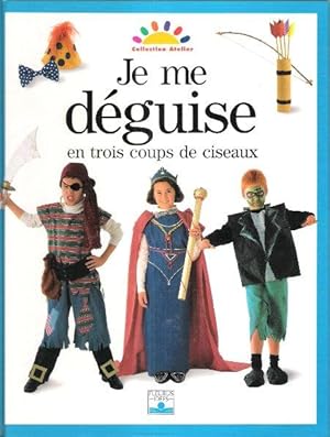 Seller image for Je Me Dguise En Trois Coups De Ciseaux for sale by Au vert paradis du livre