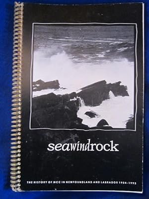 Seawindrock : The History of MCC in Newfoundland and Labrador 1954-1993