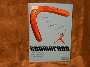 BOOMERANG; Le guide complet