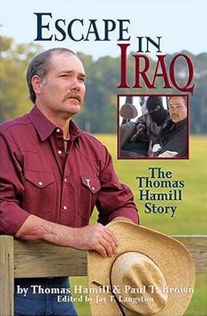 Seller image for Escape In Iraq: The Thomas Hamill Story for sale by Bookmarc's